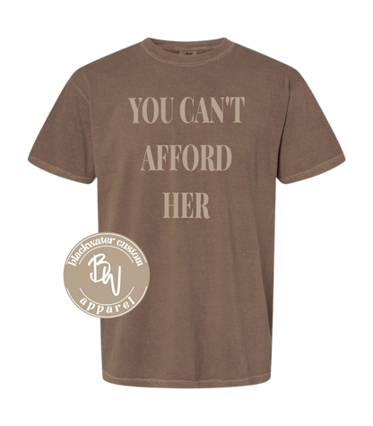 You Can't Afford Her