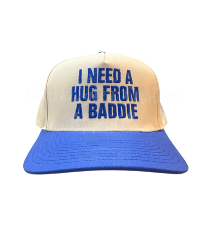 I Need A Hug From A Baddie